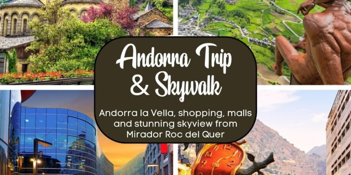 ANDORRA & SKYWALK ERASMUS GIRONA